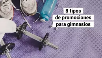 Ebook: 8 tipos de promociones (por objetivo) para gimnasios y clubs deportivos