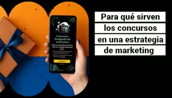 Para qué sirven los concursos en una estrategia de marketing
