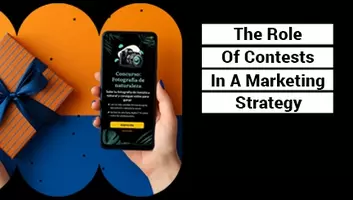 Ther rol of contests in a marketing strategy